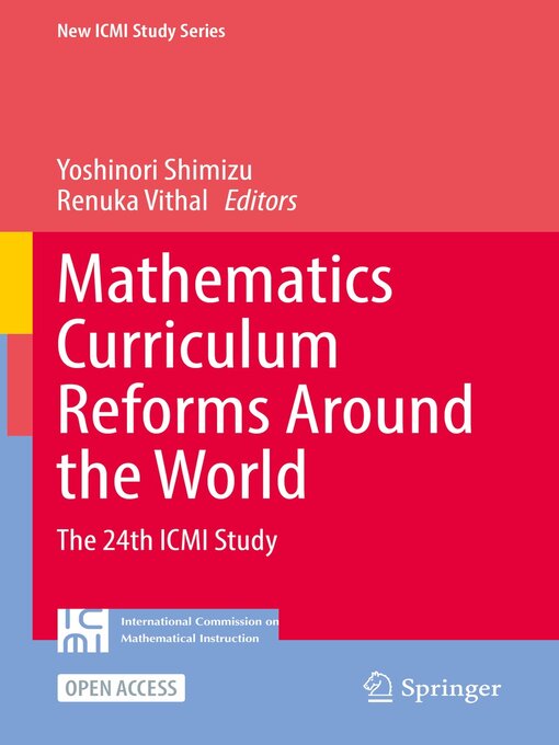 Title details for Mathematics Curriculum Reforms Around the World by Yoshinori Shimizu - Available